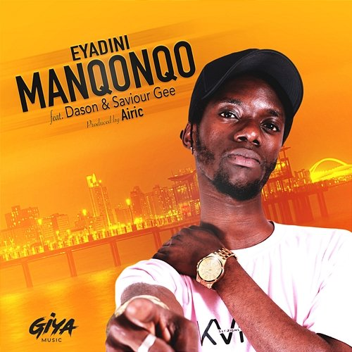Eyadini Manqonqo feat. Dason, Saviour Gee