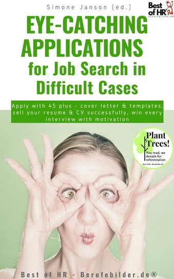 Eye-Catching Applications for Job Search in Difficult Cases Simone Janson
