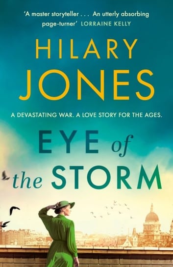 Eye of the Storm: 'An utterly absorbing page-turner' Lorraine Kelly Jones Hilary