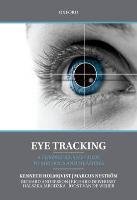 Eye Tracking Holmqvist Kenneth, Nystrom Marcus, Andersson Richard, Dewhurst Richard, Jarodzka Halszka, Weijer Joost