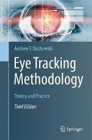 Eye Tracking Methodology Duchowski Andrew