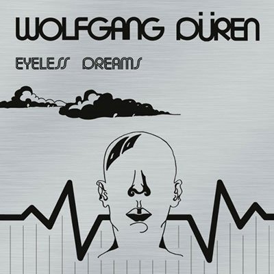 Eyeless Dreams Duren Wolfgang