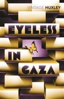 Eyeless In Gaza Huxley Aldous
