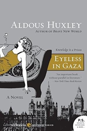 Eyeless in Gaza Huxley Aldous