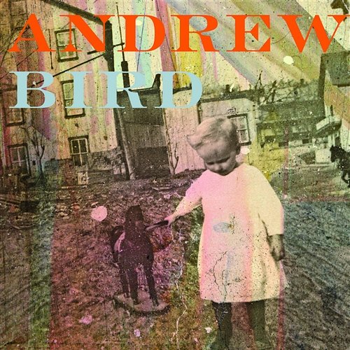 Eyeoneye Andrew Bird