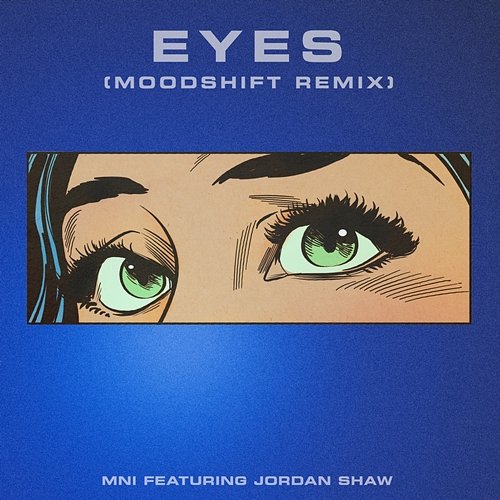 Eyes MNI feat. Jordan Shaw
