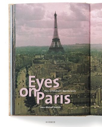 Eyes on Paris Hirmer Verlag Gmbh