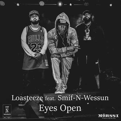 Eyes Open Loasteeze, Smif-N-Wessun