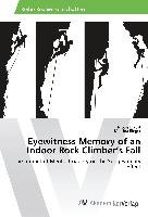 Eyewitness Memory of an Indoor Rock Climber's Fall Blabst Nicole, Rieger Martina