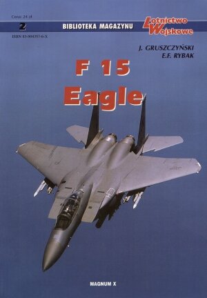 F 15 Eagle Rybak E. F., Gruszczyński Jerzy