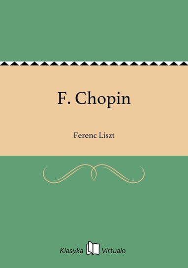 F. Chopin Liszt Ferenc
