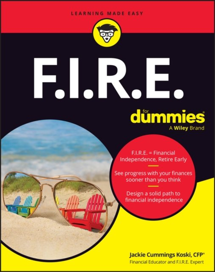 F.I.R.E. For Dummies Jackie Cummings Koski
