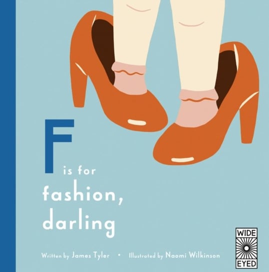 F is for Fashion, Darling James Tyler