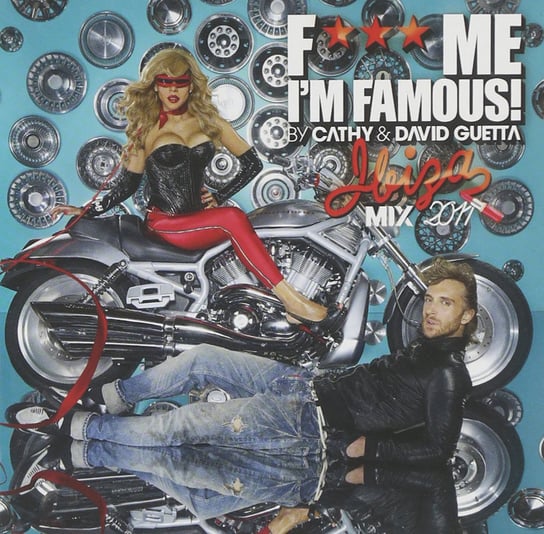 F***Me I'm Famous! (Mix 2011) Guetta David, Brown Chris, Afrojack, Benassi Benny