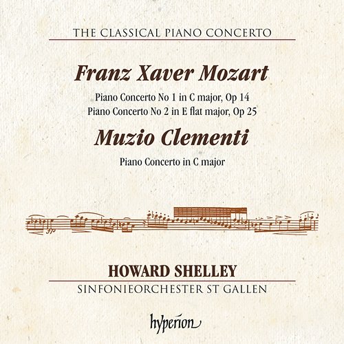 F.X. Mozart & Clementi: Piano Concertos (Hyperion Classical Piano Concerto 3) Sinfonieorchester St. Gallen, Howard Shelley