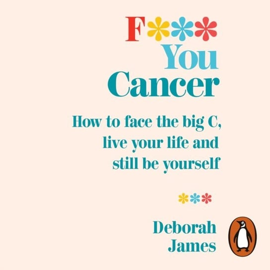 F*** You Cancer James Deborah