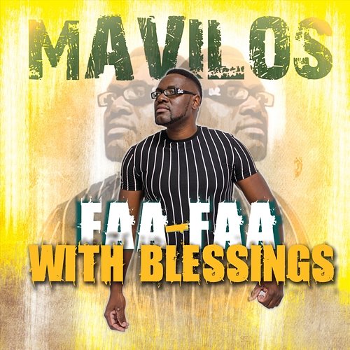 Faa Faa With Blessings Mavilos