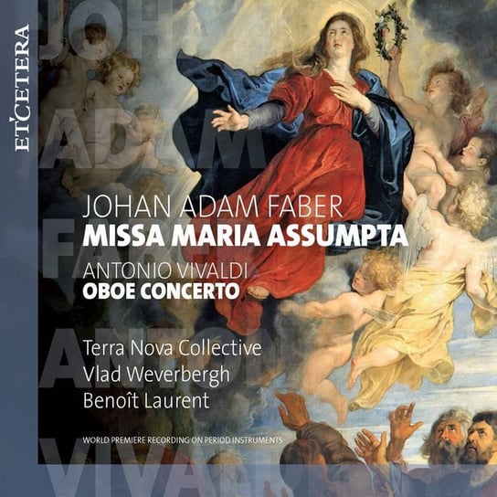 Faber/Vivaldi: Missa Maria Assumpta / Oboe Concerto Terra Nova Collective