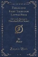 Fables and Fairy Tales for Little Folk Mary Mary