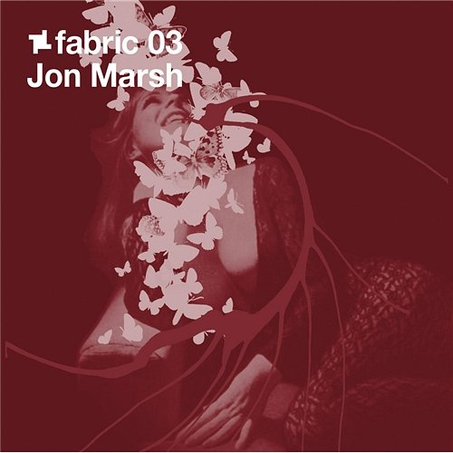 fabric 03: Jon Marsh Jon Marsh