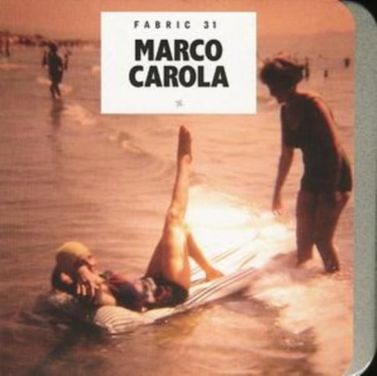 Fabric 31: Marco Carola Various Artists