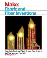 Fabric and Fiber Inventions Ceceri Kathy