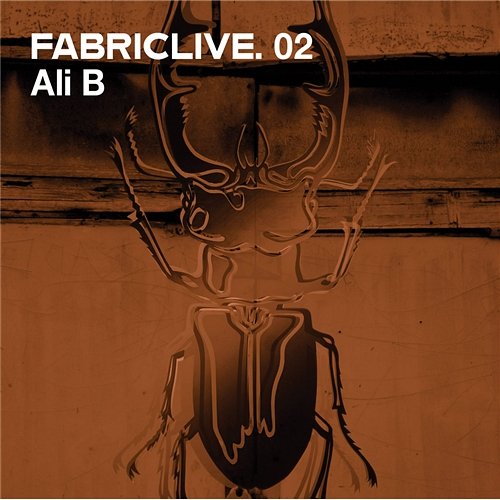 FABRICLIVE 02: Ali B Ali B