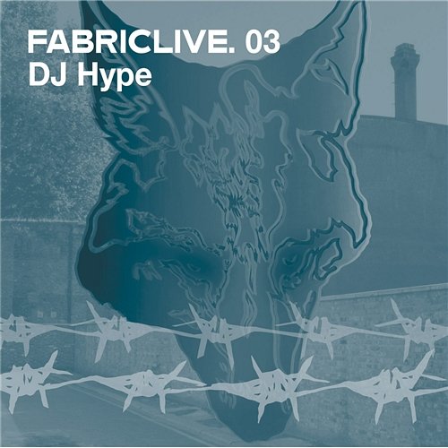 FABRICLIVE 03: DJ Hype DJ Hype
