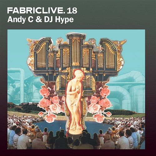 FABRICLIVE 18: Andy C & DJ Hype Andy C & DJ Hype