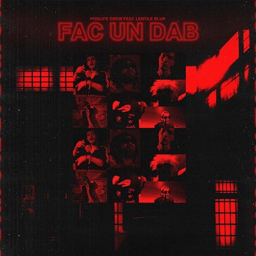 Fac Un Dab Puglife Crew feat. Lentile Blur
