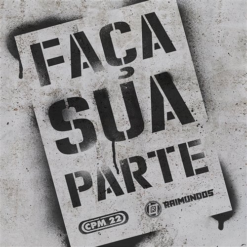 Faça Sua Parte Raimundos, CPM 22