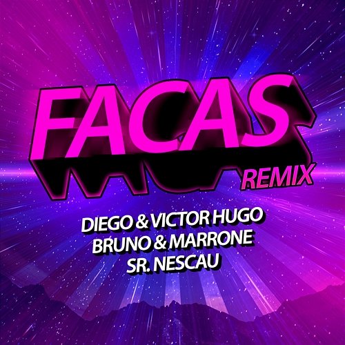 Facas (Ao Vivo) Diego & Victor Hugo, Bruno & Marrone, Sr. Nescau
