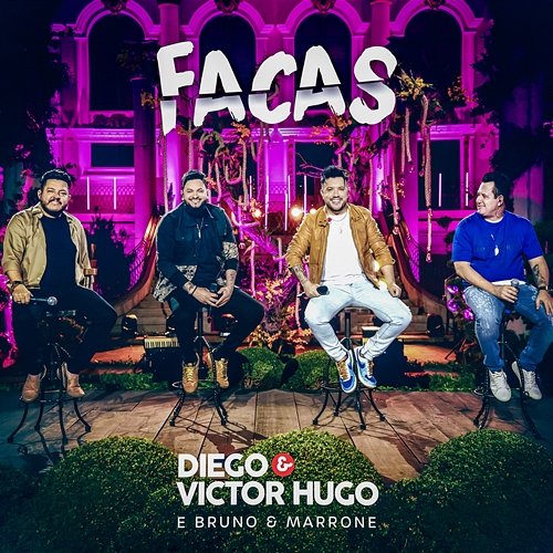 Facas Diego & Victor Hugo, Bruno & Marrone