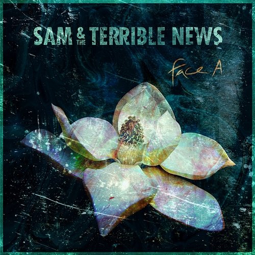 Face A Sam & The Terrible News
