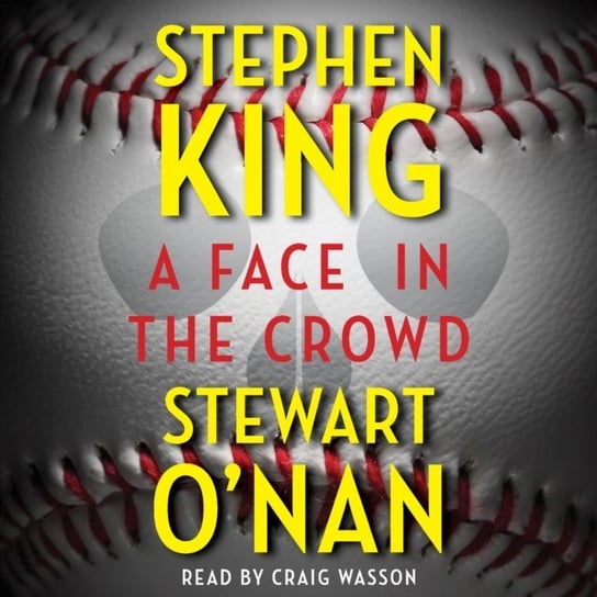 Face in the Crowd King Stephen, O'Nan Stewart
