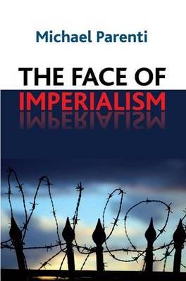 Face of Imperialism Parenti Michael