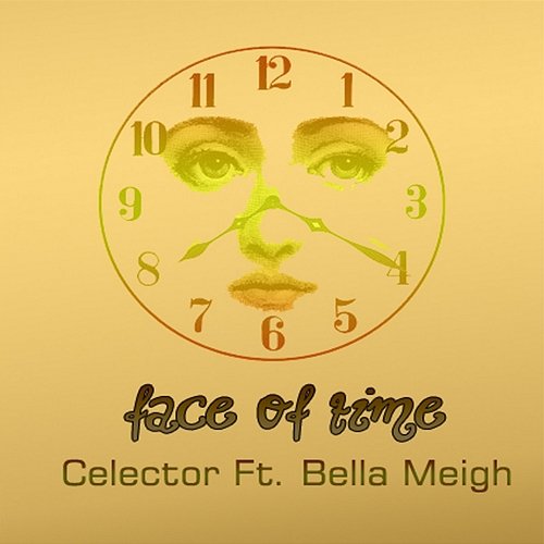 Face of Time Celector feat. Bella Meigh