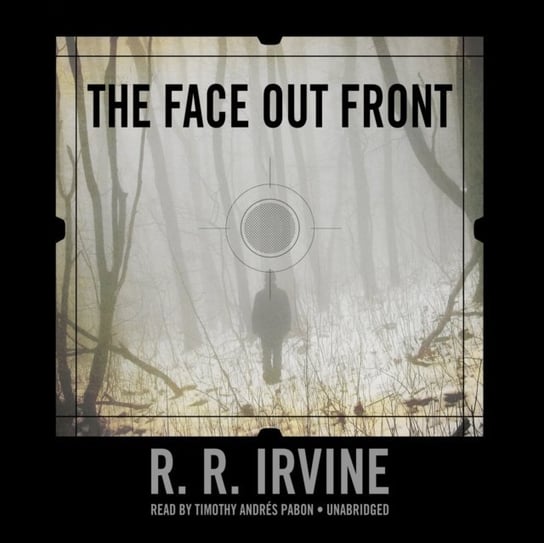 Face Out Front Irvine Robert R.
