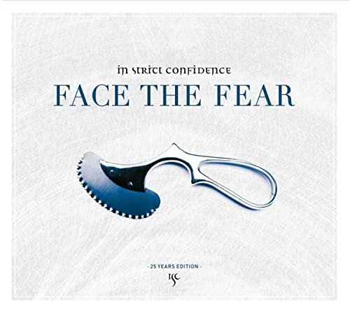 Face The Fear (25 Years) In Strict Confidence