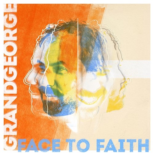 Face to Faith GRANDGEORGE