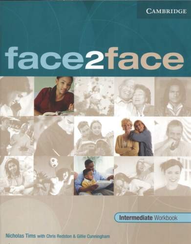 Face2face Intermediate Workbook With Key Tims Nicholas, Redston Chris, Cunningham Gillie