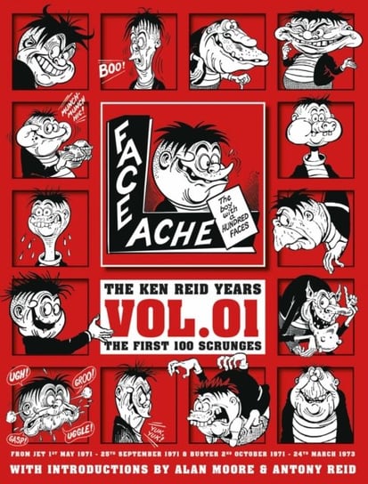 Faceache: The First Hundred Scrunges Ken Reid
