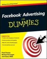 Facebook Advertising For Dummies Dunay Paul, Krueger Richard, Elad Joel