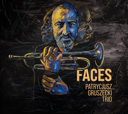 Faces Patrycjusz Gruszecki Trio