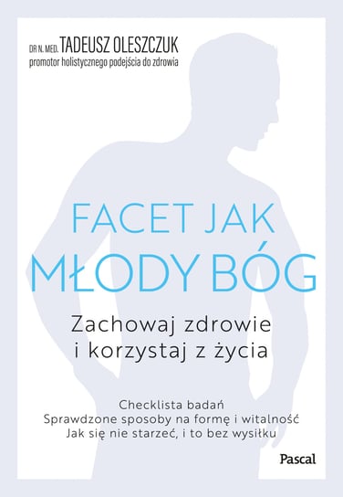 Facet jak młody bóg Oleszczuk Tadeusz