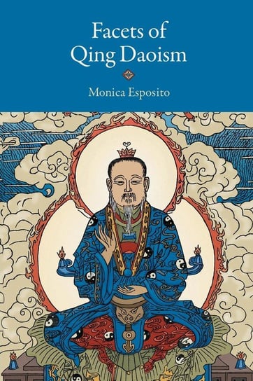 Facets of Qing Daoism Esposito Monica