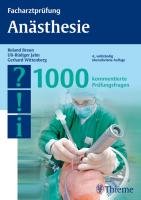 Facharztprüfung Anästhesie Jahn Uli-Rudiger, Wittenberg Gerhard, Braun Roland