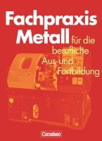 Fachpraxis Metall Jung Heinz, Pahl Jorg-Peter, Schroder Werner