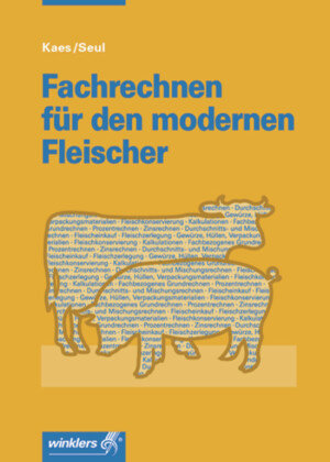 Fachrechnen für den modernen Fleischer Winklers Verlag, Westermann Schulbuchverlag