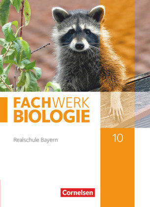 Fachwerk Biologie - Realschule Bayern - 10. Jahrgangsstufe Cornelsen Verlag